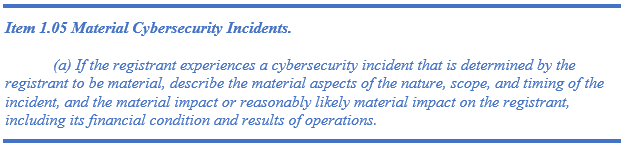 Material Cybersecurity Incidents Material Cybersecurity Incidents