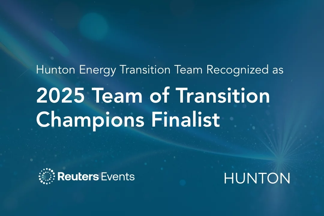 Reuters Names Hunton a Finalist at the 2025 Global Energy Transition Awards